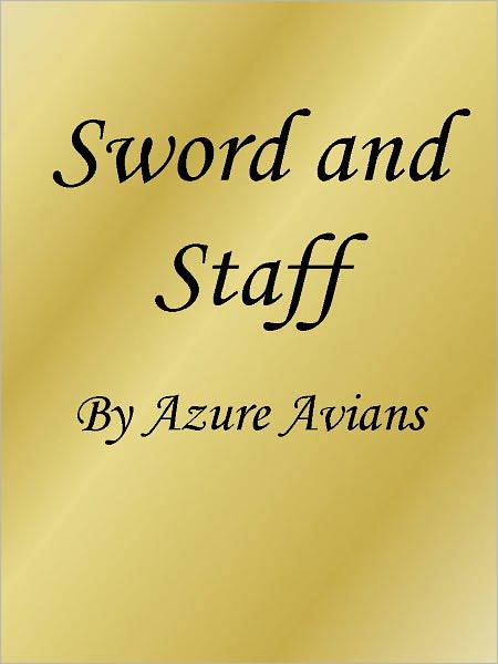 Sword and Staff
