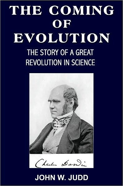 The Coming of Evolution: The Story of a Great Revolution in Science