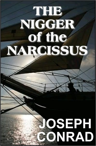 The Nigger of the Narcissus, A Tale of the Sea