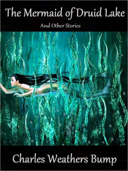 The Mermaid of Druid Lake