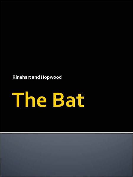 The Bat