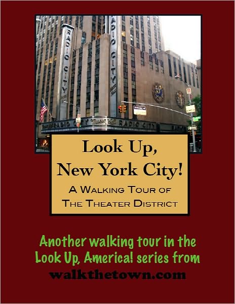 A Walking Tour of New York City-Theater District