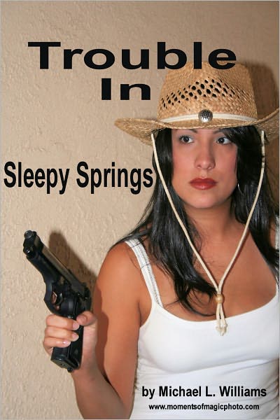 Trouble In Sleepy Springs