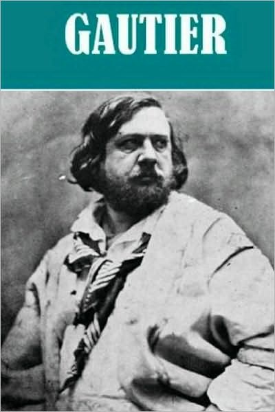 The Essential Theophile Gautier Collection (8 works)