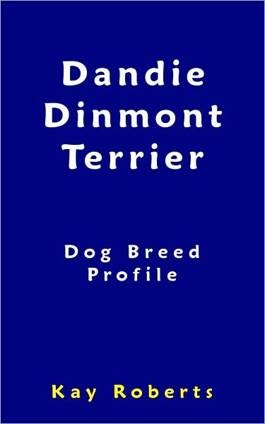 Dandie Dinmont Terrier Dog Breed Profile