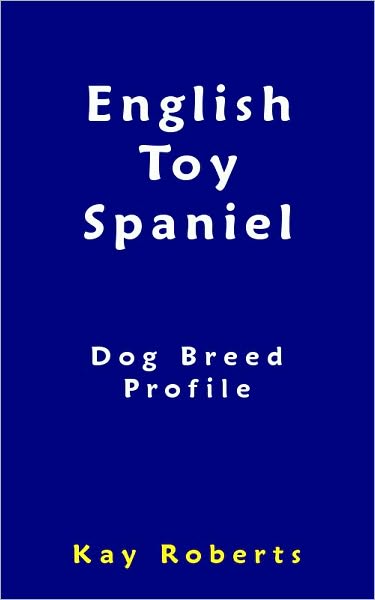 English Toy Spaniel Dog Breed Profile