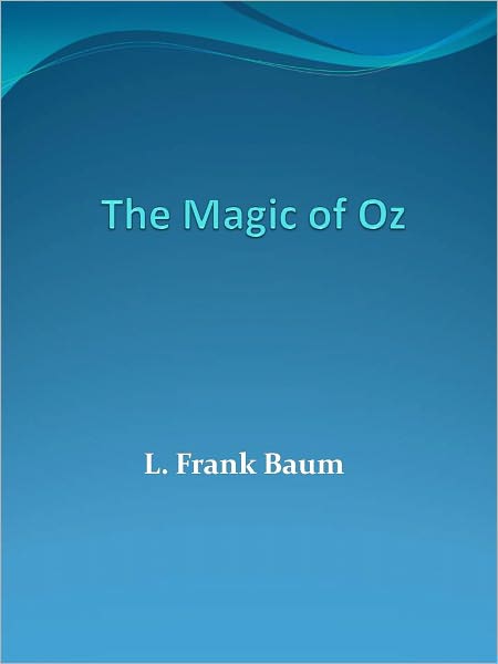 The Magic of Oz