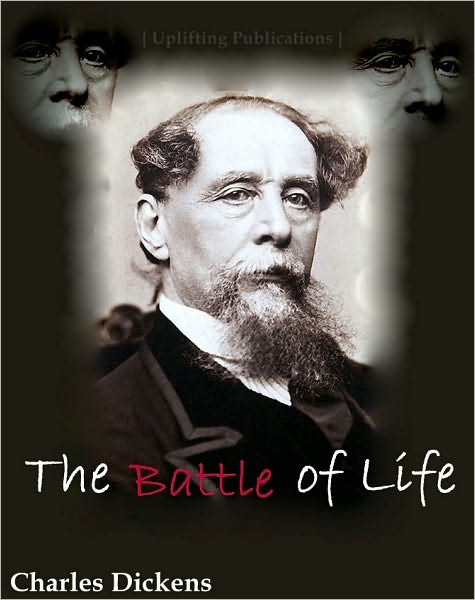 The Battle of Life (Formatted for NOOK)