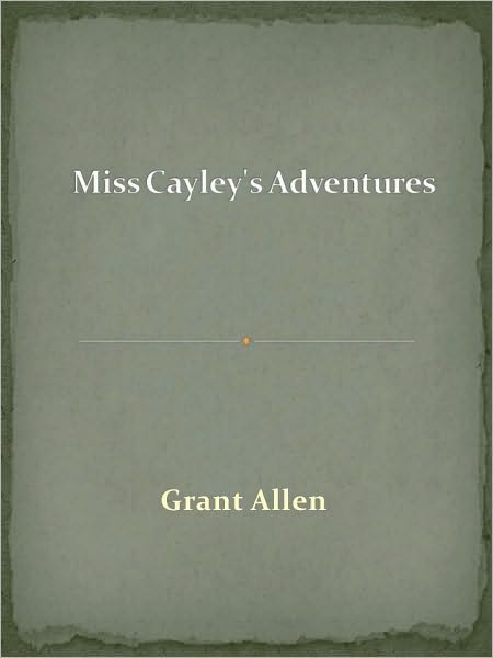 Miss Cayley's Adventures