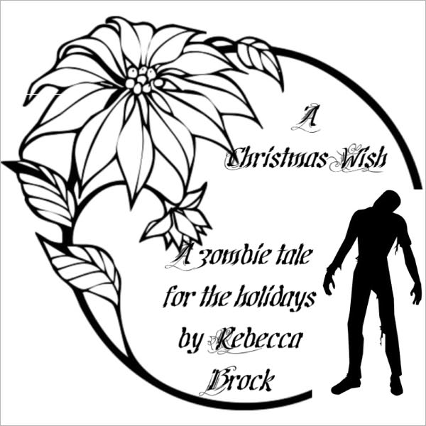 A Christmas Wish : a zombie tale for the holidays