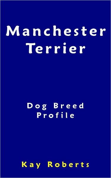 Manchester Terrier Dog Breed Profile