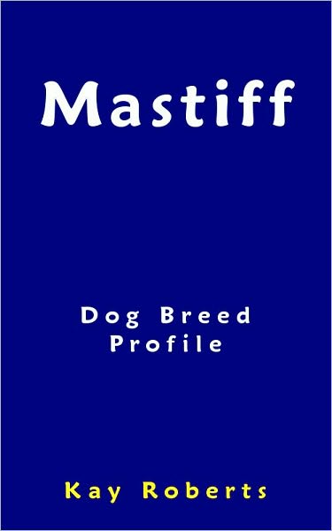 Mastiff Dog Breed Profile