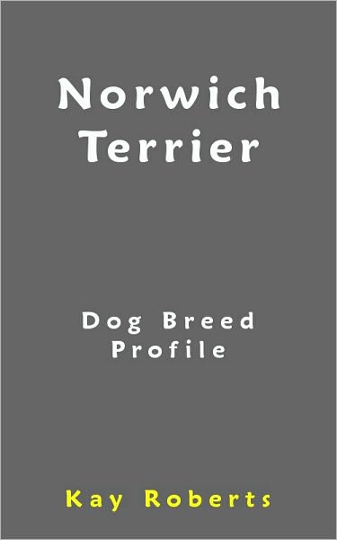Norwich Terrier Dog Breed Profile