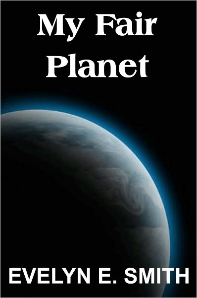 My Fair Planet
