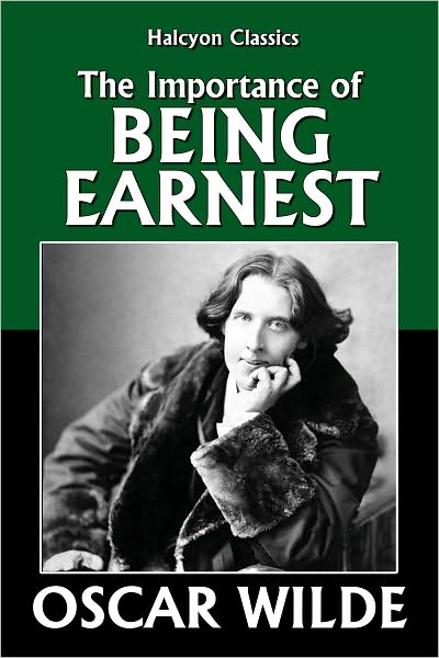 The Importance of Being Earnest by Oscar Wilde