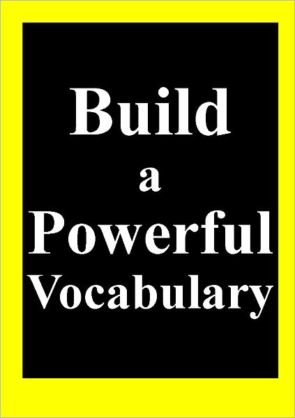 Build a Powerful Vocabulary