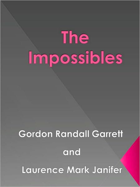 The Impossibles