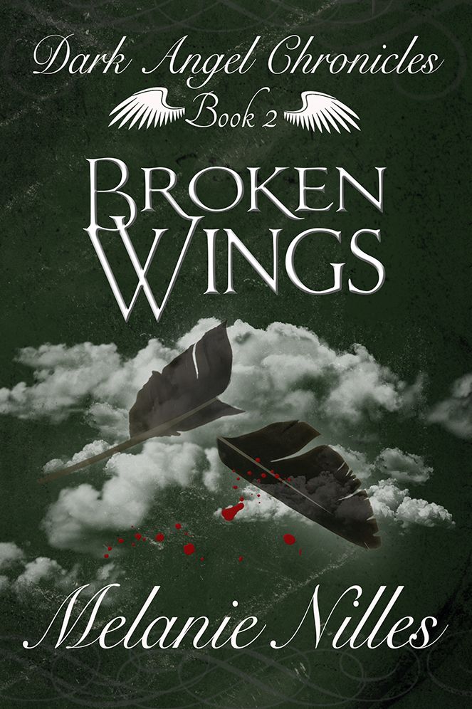 Broken Wings (Starfire Angels: Dark Angel Chronicles Book 2)