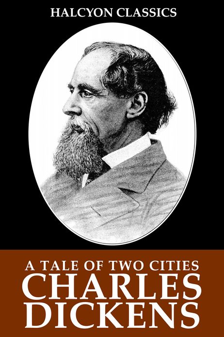A Tale of Two Cities by Charles Dickens