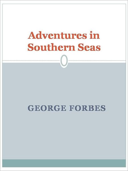 Adventures in Southern Seas