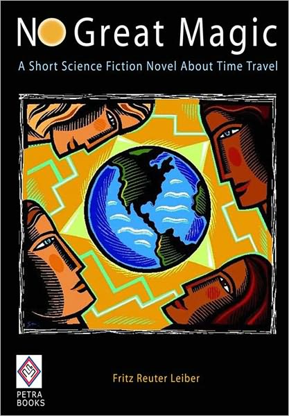 No Great Magic: A Short Science Fiction Novel About Time Travel