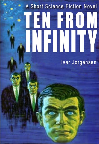 Ten From Infinity: A Short Science Fiction Novel