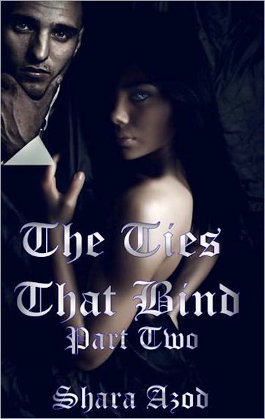 Ties That Bind, Part 2