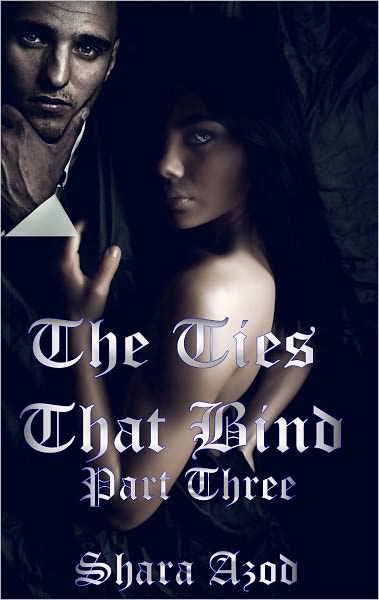 Ties That Bind, Part 3