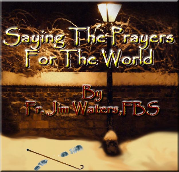 Saying the Prayers for the World
