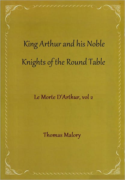 King Arthur and his Noble Knights of the Round Table