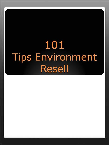 101 Tips Environment Resell