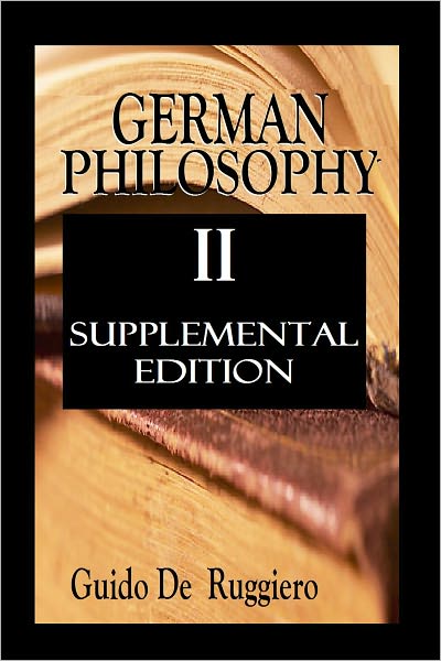 GERMAN PHILOSOPHY II (Supplemental Edition)