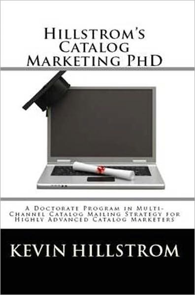 Hillstrom's Catalog Marketing PhD