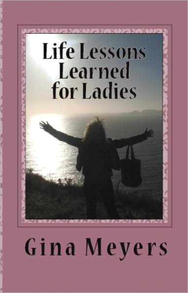 Life Lessons Learned For Ladies