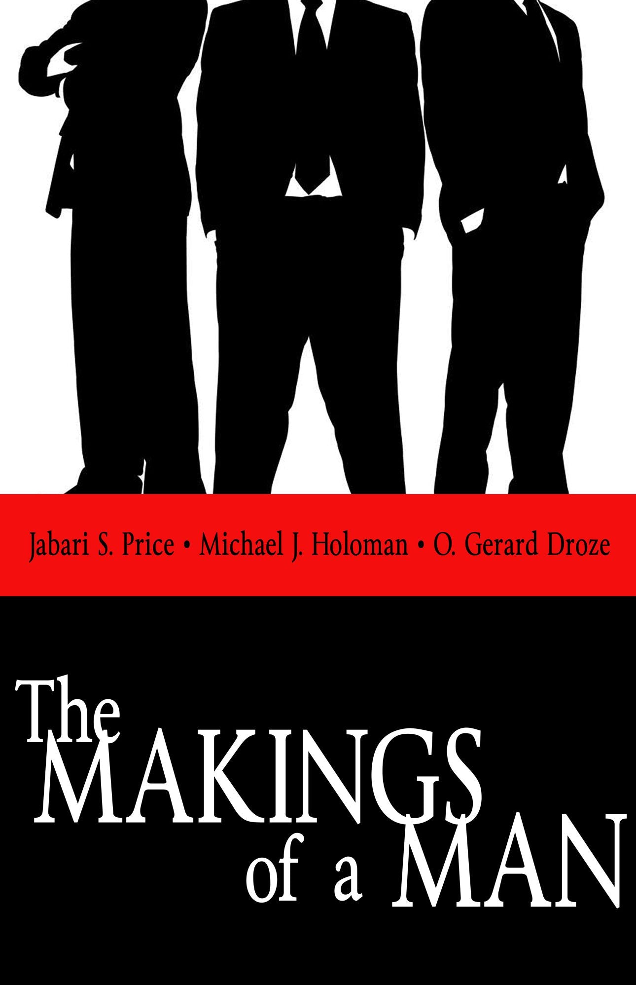 The Makings of a Man