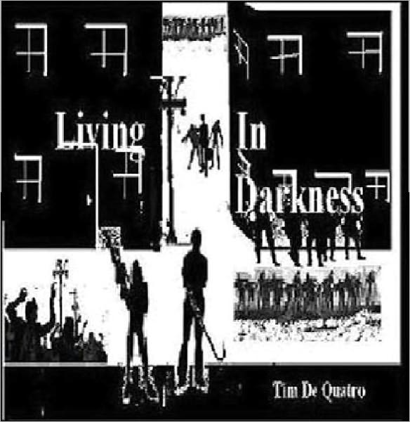 Living in Darkness