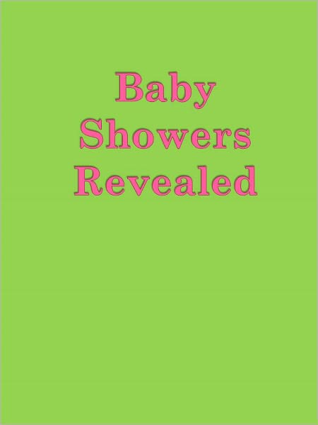 Baby Showers Revealed