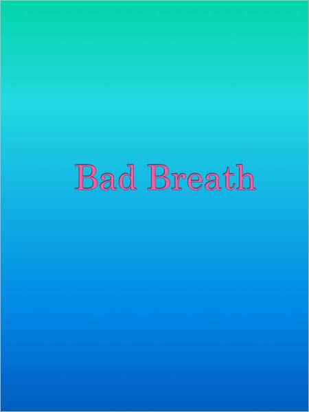 Bad Breath