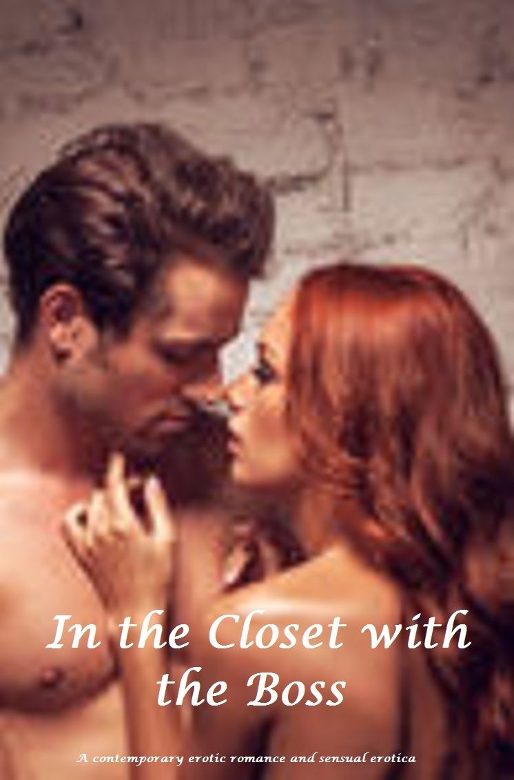 In the closet with the Boss - Erotic Romance Sensual erotica