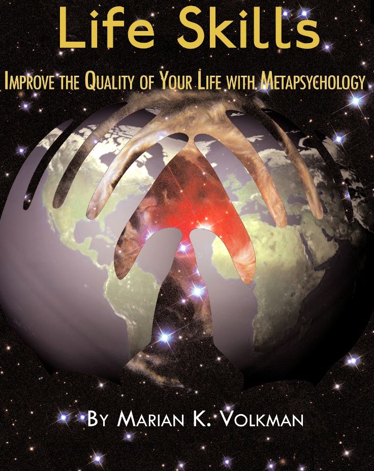 Life Skills: Improve the Quality of Your Life with Metapsychology