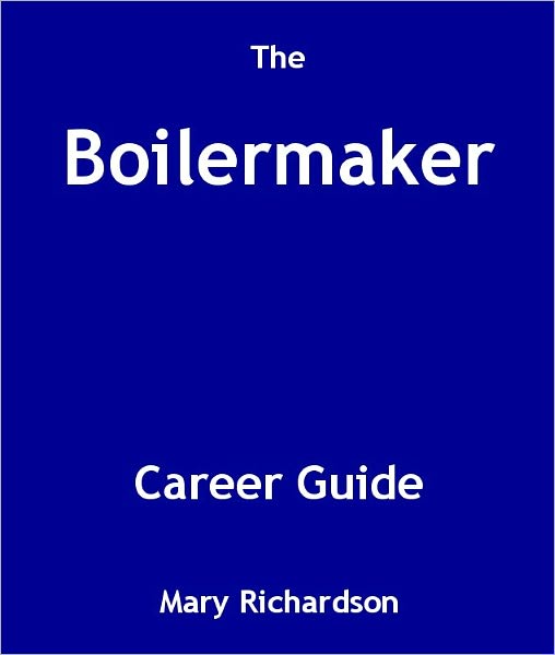The Boilermaker Career Guide