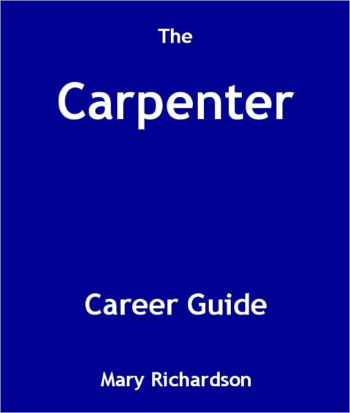 The Carpenter Career Guide
