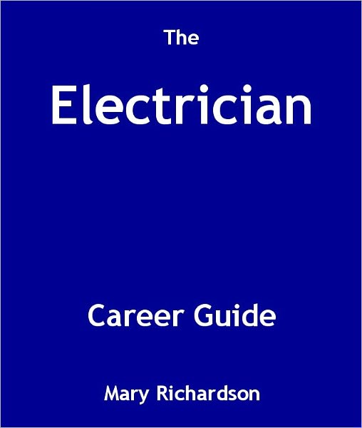 The Electrician Career Guide