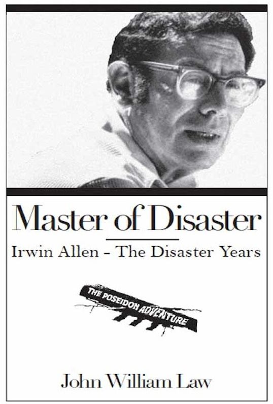 Master of Disaster: Irwin Allen - The Disaster Years
