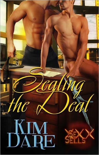 Sealing the Deal [Male/Male Erotic Romance Sex Sells Series]