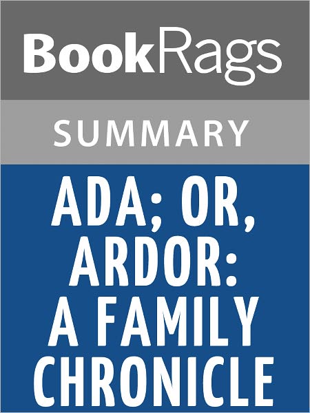 Ada; or, Ardor: A Family Chronicle by Vladimir Nabokov l Summary & Study Guide