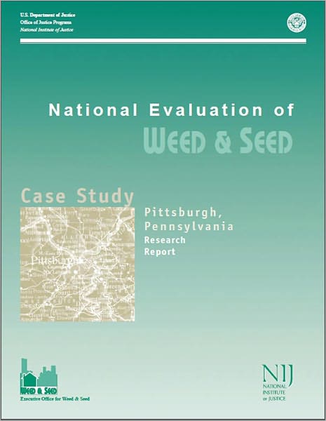 National Evaluation of Weed and Seed: Pittsburgh Case Study, Research Report
