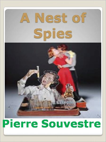 A Nest of Spies w/Direct link technology (A Detective Classic)