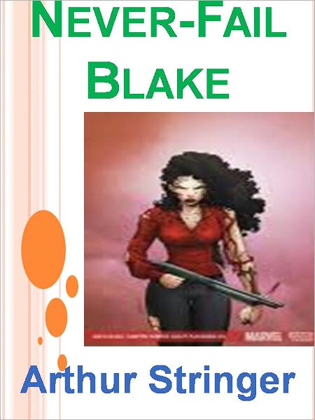 Never-Fail Blake w/Direct link technology (A Classic Detective story)