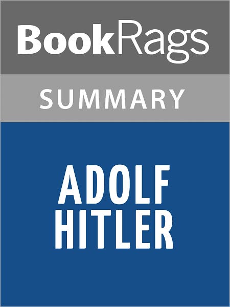 Adolf Hitler by John Toland l Summary & Study Guide